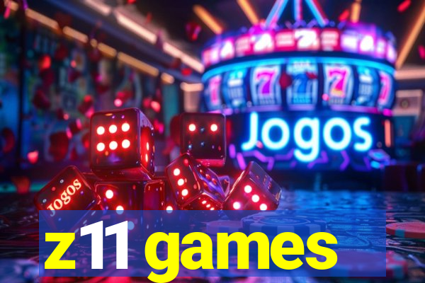z11 games